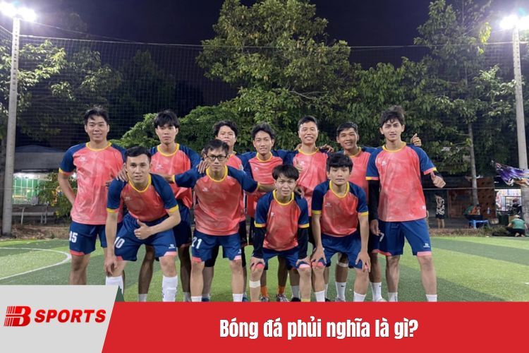 Bóng đá phủi nghĩa là gì?